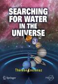 Encrenaz |  Searching for Water in the Universe | Buch |  Sack Fachmedien