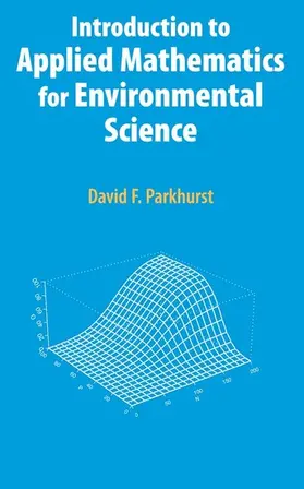 Parkhurst | Introduction to Applied Mathematics for Environmental Science | E-Book | www.sack.de