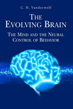 Vanderwolf | The Evolving Brain | Buch | 978-0-387-34229-0 | www.sack.de