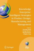 Wang / Kovacs / Wozny |  Knowledge Enterprise: Intelligent Strategies in Product Design, Manufacturing, and Management | Buch |  Sack Fachmedien