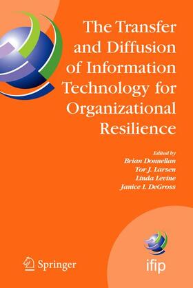 Donnellan / Larsen / Levine | The Transfer and Diffusion of Information Technology for Organizational Resilience | Buch | 978-0-387-34409-6 | sack.de
