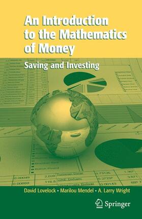 Lovelock / Mendel / Wright | An Introduction to the Mathematics of Money | Buch | 978-0-387-34432-4 | sack.de