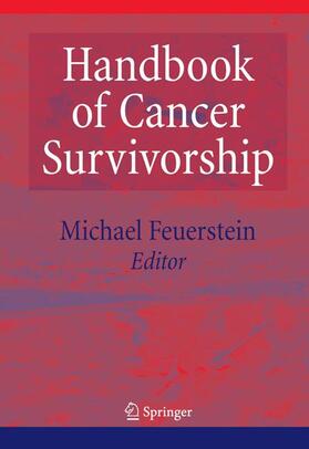 Feuerstein | Handbook of Cancer Survivorship | Buch | 978-0-387-34561-1 | sack.de