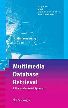 Muneesawang / Guan | Multimedia Database Retrieval: | E-Book | sack.de