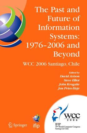 Avison / Elliot / Krogstie |  The Past and Future of Information Systems: 1976 -2006 and Beyond | Buch |  Sack Fachmedien