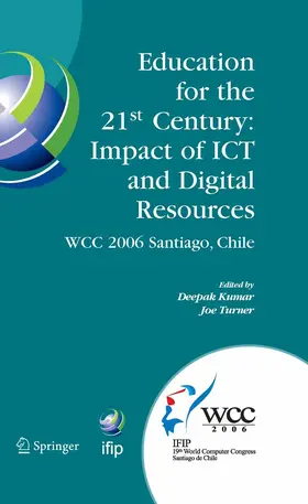 Kumar / Turner | Education for the 21st Century - Impact of ICT and Digital Resources | E-Book | sack.de