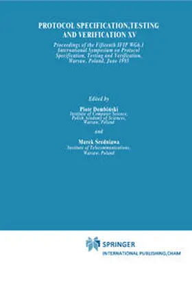 Dembinski / Sredniawa | Protocol Specification, Testing and Verification XV | E-Book | sack.de