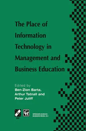 Barta / Tatnall / Juliff | The Place of Information Technology in Management and Business Education | E-Book | sack.de
