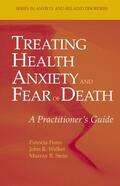 Furer / Walker / Stein |  Treating Health Anxiety and Fear of Death | Buch |  Sack Fachmedien