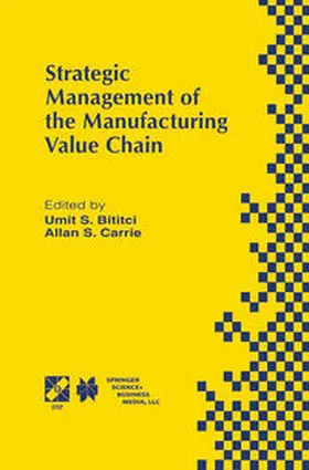 Bititci / Carrie | Strategic Management of the Manufacturing Value Chain | E-Book | sack.de