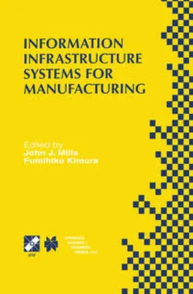 Mills / Kimura | Information Infrastructure Systems for Manufacturing II | E-Book | sack.de