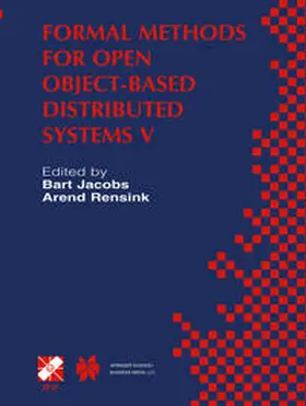 Jacobs / Rensink |  Formal Methods for Open Object-Based Distributed Systems V | eBook | Sack Fachmedien