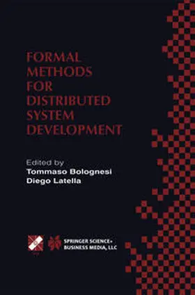 Bolognesi / Latella | Formal Methods for Distributed System Development | E-Book | sack.de