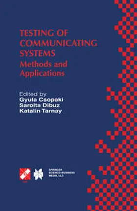 Csopaki / Dibuz / Tarnay | Testing of Communicating Systems | E-Book | sack.de