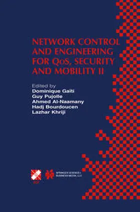 Gaïti / Pujolle / Al-Naamany | Network Control and Engineering for QoS, Security and Mobility II | E-Book | sack.de