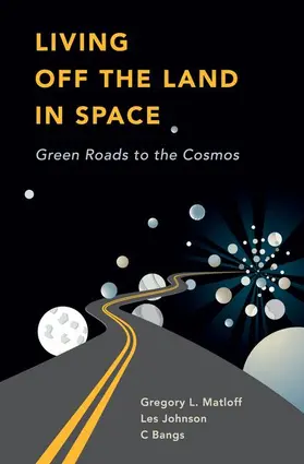 Bangs / Johnson / Matloff |  Living Off the Land in Space | Buch |  Sack Fachmedien