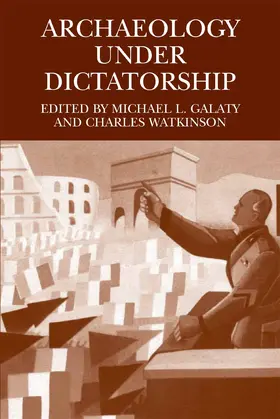 Galaty / Watkinson | Archaeology Under Dictatorship | E-Book | www.sack.de
