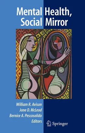 Avison / Pescosolido / McLeod |  Mental Health, Social Mirror | Buch |  Sack Fachmedien
