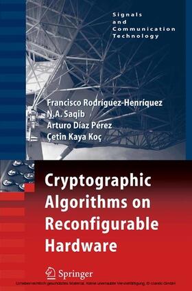 Rodriguez-Henriquez / Saqib / Díaz Pérez | Cryptographic Algorithms on Reconfigurable Hardware | E-Book | sack.de