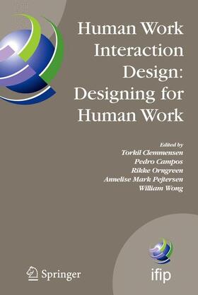 Clemmensen / Campos / Orngreen | Human Work Interaction Design: Designing for Human Work | Buch | 978-0-387-36790-3 | sack.de
