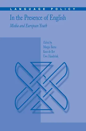 Berns / de Bot / Hasebrink |  In the Presence of English: Media and European Youth | eBook | Sack Fachmedien
