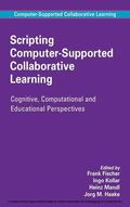 Fischer / Kollar / Mandl |  Scripting Computer-Supported Collaborative Learning | eBook | Sack Fachmedien