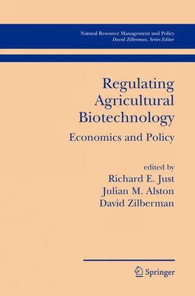 Just / Zilberman / Alston |  Regulating Agricultural Biotechnology | Buch |  Sack Fachmedien