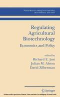 Just / Alston / Zilberman |  Regulating Agricultural Biotechnology | eBook | Sack Fachmedien