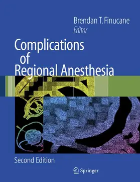 Finucane | Complications of Regional Anesthesia | Buch | 978-0-387-37559-5 | www.sack.de