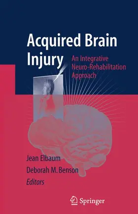 Elbaum / Benson | Acquired Brain Injury | Buch | 978-0-387-37574-8 | www.sack.de