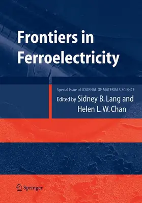 Chan / Lang |  Frontiers of Ferroelectricity | Buch |  Sack Fachmedien