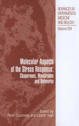 Csermely / Vígh |  Molecular Aspects of the Stress Response: Chaperones, Membranes and Networks | eBook | Sack Fachmedien