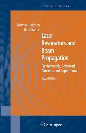 Hodgson / Weber |  Laser Resonators and Beam Propagation | Buch |  Sack Fachmedien
