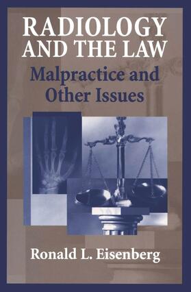 Eisenberg | Radiology and the Law | Buch | 978-0-387-40309-0 | sack.de