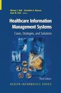 Ball / Weaver / Kiel |  Healthcare Information Management Systems | Buch |  Sack Fachmedien