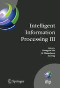 Shimohara / Feng |  Intelligent Information Processing III | Buch |  Sack Fachmedien