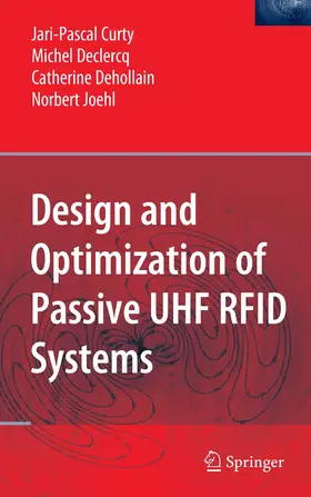Curty / Declercq / Dehollain | Design and Optimization of Passive UHF RFID Systems | E-Book | www.sack.de