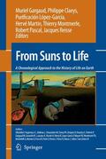 Gargaud / Claeys / López-García |  From Suns to Life: A Chronological Approach to the History of Life on Earth | eBook | Sack Fachmedien