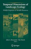 Bissonette / Storch |  Temporal Dimensions of Landscape Ecology | Buch |  Sack Fachmedien