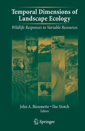 Storch / Bissonette |  Temporal Dimensions of Landscape Ecology | Buch |  Sack Fachmedien
