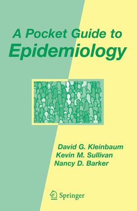 Kleinbaum / Barker / Sullivan | A Pocket Guide to Epidemiology | Buch | 978-0-387-45964-6 | sack.de