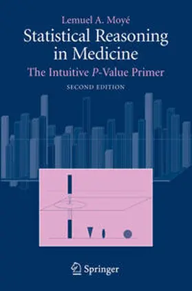 Moyé | Statistical Reasoning in Medicine | E-Book | sack.de