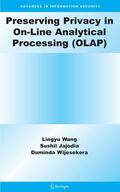 Wang / Jajodia / Wijesekera |  Preserving Privacy in On-Line Analytical Processing (OLAP) | eBook | Sack Fachmedien