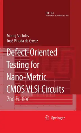Sachdev / Pineda de Gyvez | Defect-Oriented Testing for Nano-Metric CMOS VLSI Circuits | E-Book | sack.de