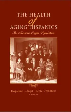 Angel / Whitfield |  The Health of Aging Hispanics | eBook | Sack Fachmedien