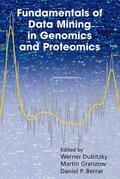 Dubitzky / Granzow / Berrar |  Fundamentals of Data Mining in Genomics and Proteomics | Buch |  Sack Fachmedien