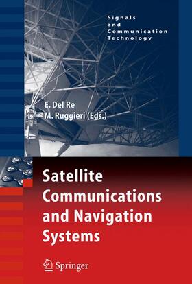Ruggieri / Re | Satellite Communications and Navigation Systems | Buch | 978-0-387-47522-6 | sack.de