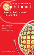 Chua / Gurusamy / Liu |  Quality of Service in Optical Burst Switched Networks | eBook | Sack Fachmedien