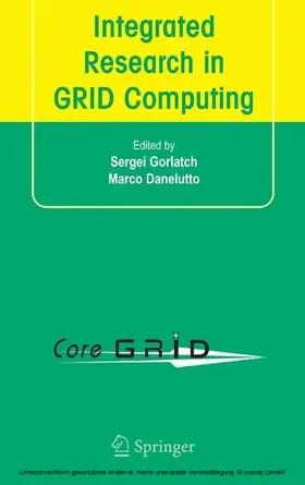 Gorlatch / Danelutto |  Integrated Research in GRID Computing | eBook | Sack Fachmedien