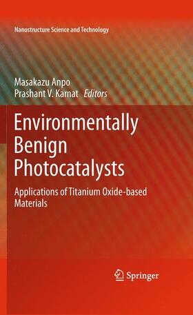 Kamat / Anpo |  Environmentally Benign Photocatalysts | Buch |  Sack Fachmedien